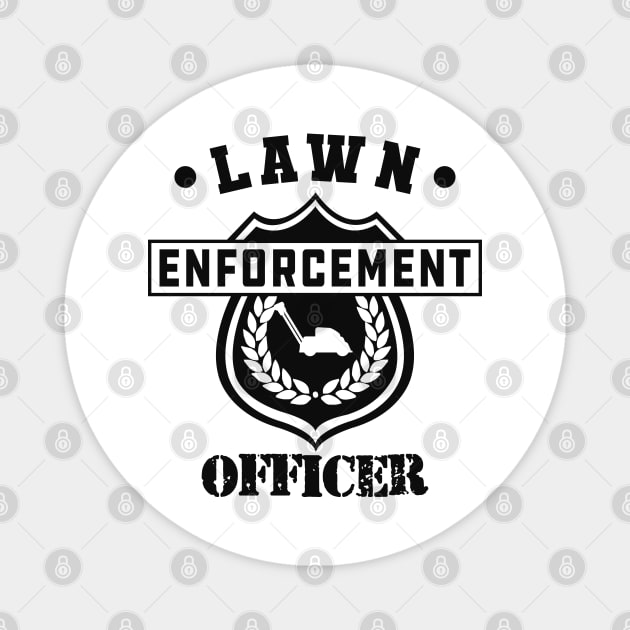 Lawnmower - Lawn enforcement Officer Magnet by KC Happy Shop